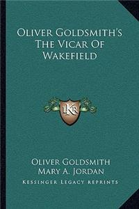 Oliver Goldsmith's the Vicar of Wakefield