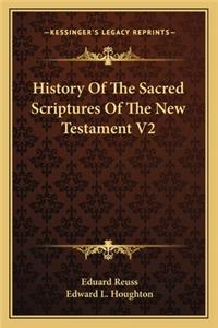 History Of The Sacred Scriptures Of The New Testament V2