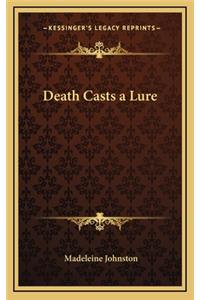 Death Casts a Lure