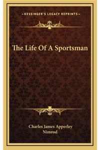 The Life of a Sportsman