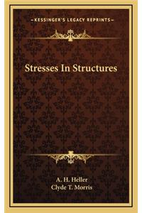 Stresses in Structures