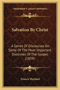 Salvation By Christ
