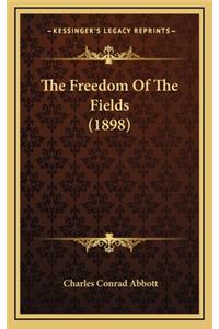The Freedom of the Fields (1898)