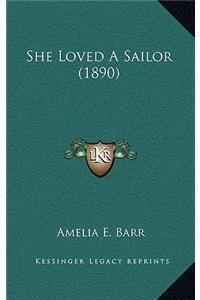 She Loved a Sailor (1890)