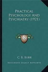 Practical Psychology and Psychiatry (1921)