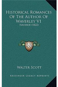 Historical Romances of the Author of Waverley V1