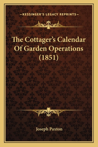 The Cottager's Calendar of Garden Operations (1851)