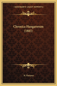 Chronica Hungarorum (1883)