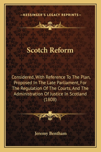 Scotch Reform