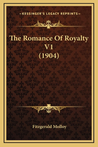 The Romance Of Royalty V1 (1904)