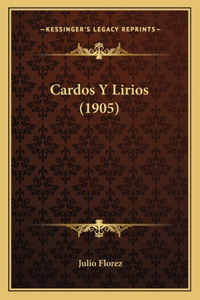 Cardos Y Lirios (1905)
