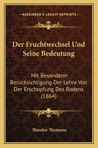 Der Fruchtwechsel Und Seine Bedeutung