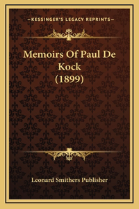 Memoirs Of Paul De Kock (1899)