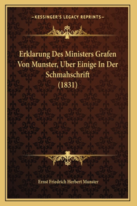Erklarung Des Ministers Grafen Von Munster, Uber Einige In Der Schmahschrift (1831)