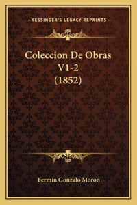 Coleccion De Obras V1-2 (1852)