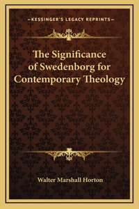 The Significance of Swedenborg for Contemporary Theology