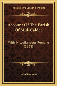 Account Of The Parish Of Mid-Calder