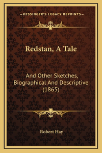 Redstan, A Tale