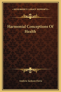 Harmonial Conceptions Of Health