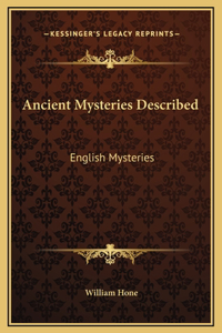 Ancient Mysteries Described