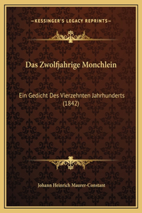Das Zwolfjahrige Monchlein