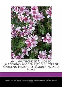 An Unauthorized Guide to Gardening