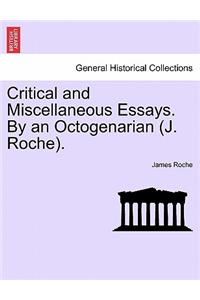 Critical and Miscellaneous Essays. By an Octogenarian (J. Roche).