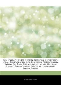 Articles on Bibliographies of Indian Authors, Including: Iqbal Bibliography, Adi Shankara Bibliography, Sathya Sai Baba Bibliography, Mirza Ghulam Ahm