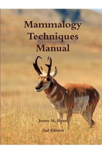 Mammalogy Techniques Manual 2nd Edition
