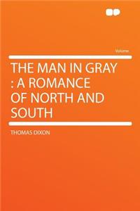 The Man in Gray