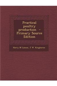 Practical Poultry Production