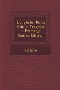 L'orphelin De La Chine