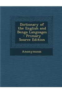Dictionary of the English and Benga Languages - Primary Source Edition