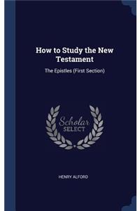 How to Study the New Testament