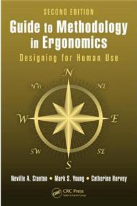 Guide to Methodology in Ergonomics