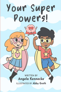 Your Super Powers!