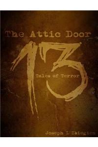 The Attic Door: 13 Tales of Terror