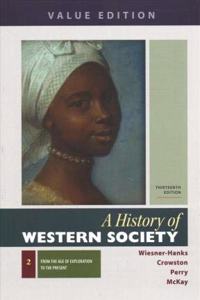 History of Western Society, Value Edition, Volume 2 13e & Achieve Read & Practice for a History of Western Society, Value Edition 13e (1-Term Access)