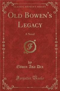 Old Bowen's Legacy