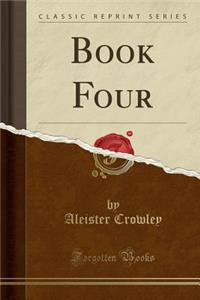 Book Four (Classic Reprint)