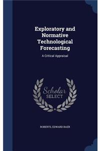 Exploratory and Normative Technological Forecasting