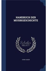 Handbuch Der Musikgeschichte