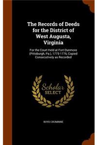 The Records of Deeds for the District of West Augusta, Virginia