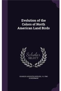 Evolution of the Colors of North American Land Birds