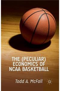 (Peculiar) Economics of NCAA Basketball
