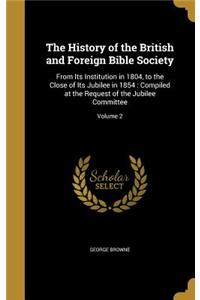 The History of the British and Foreign Bible Society