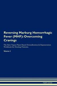 Reversing Marburg Hemorrhagic Fever (MHF)