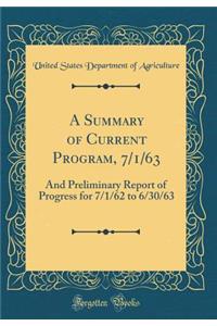 A Summary of Current Program, 7/1/63