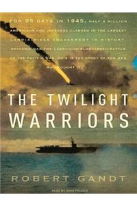 The Twilight Warriors