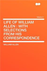 Life of William Allen